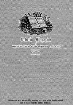 [Gutenberg 53772] • Eclectic Magazine of Foreign Literature, Science, and Art, May 1885